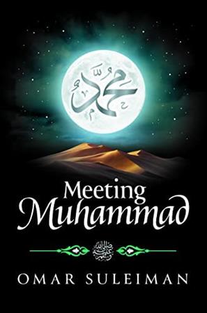 Meeting Muhammad Book by Omar Suleiman